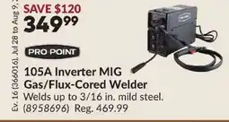 Princess Auto PRO POINT 105A Inverter MIG Gas/Flux-Cored Welder offer