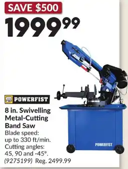 Princess Auto POWERFIST 8 in. Swivelling Metal-Cutting Band Saw offer