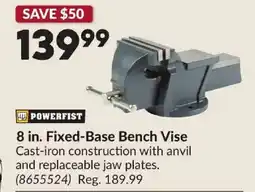 Princess Auto POWERFIST 8 in. Fixed-Base Bench Vise offer