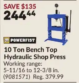 Princess Auto POWERFIST 10 Ton Bench Top Hydraulic Shop Press offer