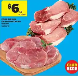 Real Canadian Superstore Pork rib end or sirloin chops offer