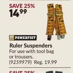 Princess Auto POWERFIST Ruler Suspenders. offer
