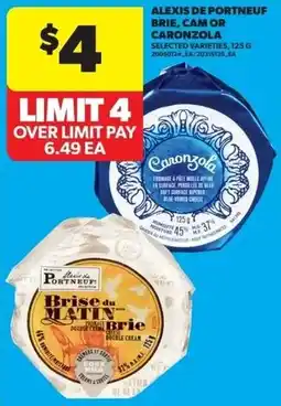 Real Canadian Superstore Alexis de portneuf brie cam or caronzola offer