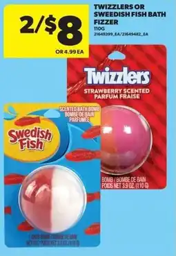 Real Canadian Superstore Twizzlers or sweedish fish bath fizzer offer