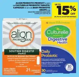 Real Canadian Superstore Align probiotic product or culturelle probiotic tablets capsules or baby probiotic drops offer