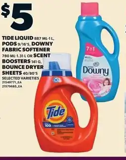 Loblaws Tide liquid, pods 9/16's, downy fabric softener or scent boosters, bounce dryer sheets offer