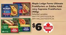 Real Canadian Superstore Maple Lodge Farms Ultimate Frankfurters or Zabiha Halal Juicy Supreme Frankfurters offer
