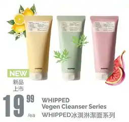 T&T Supermarket WHIPPED Vegen Cleanser Series offer