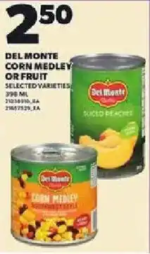 Loblaws Del monte corn medley or fruit offer