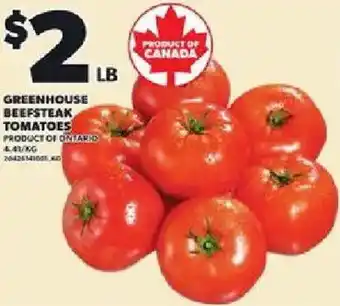 Loblaws Greenhouse beefsteak tomatoes offer