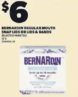 Loblaws Bernardin regular mouth snap lids or lids & bands offer