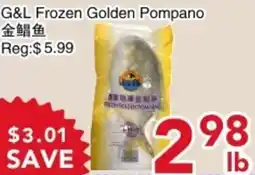 Yours Food Mart G&L Frozen Golden Pompano offer