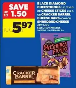 Dominion Black Diamond Cheestrings, or Cheese Sticks, or Cracker Barrel Cheese Bars, or Shredded Cheese offer