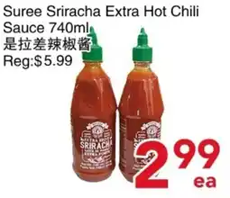 Yours Food Mart Suree Sriracha Extra Hot Chili Sauce offer