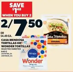 Loblaws Casa mendosa tortillas or wonder tortillas offer