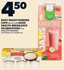 Loblaws Kozy shack pudding cups or oasis health-break juice or smoothies offer