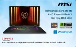 Canada Computers MSI Crosshair A16.16 po AMD Ryzen 9 8940HX RTX 5060.32 Go 1 To Win11H offer