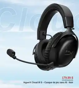 Canada Computers HyperX Cloud III S - Casque de jeu sans fil - Noir offer