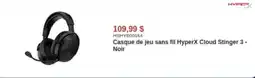 Canada Computers Casque de jeu sans fil HyperX Cloud Stinger 3 - Noir offer
