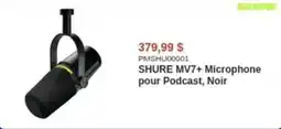 Canada Computers SHURE MV7+ Microphone pour Podcast, Noir offer