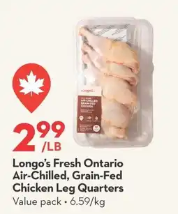Garden Foods Longo's Fresh Ontario Air-Chilled, Grain-Fed Chicken Leg Quarters offer