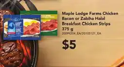 Atlantic Superstore Maple Lodge Farms Chicken Bacon or Zabiha Halal Breakfast Chicken Strips offer