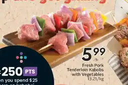 Safeway Fresh Pork Tenderloin Kabobs with Vegetables offer