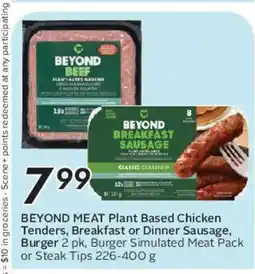 Safeway BEYOND MEAT Plant Based Chicken Tenders, Breakfast or Dinner Sausage, Burger offer