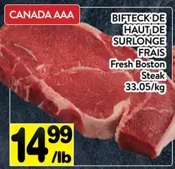 Supermarché PA BIFTECK DE HAUT DE SURLONGE FRAIS | Fresh Boston Steak offer