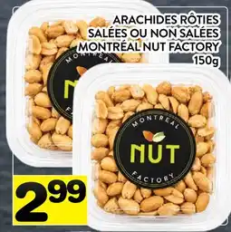 Supermarché PA ARACHIDES RÔTIES SALÉES OU NON SALÉES MONTRÉAL NUT FACTORY offer
