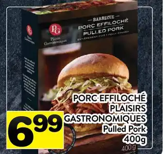 Supermarché PA PORC EFFILOCHÉ PLAISIRS GASTRONOMIQUES | Pulled Pork offer