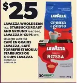 Independent Grocer Lavazza whole bean, starbucks roast and ground, lavazza k-cups offer