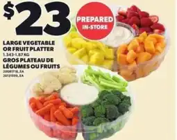 Independent Grocer Large vegetable or fruit platter offer