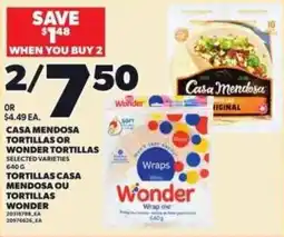 Independent Grocer Casa mendosa tortillas or wonder tortillas offer