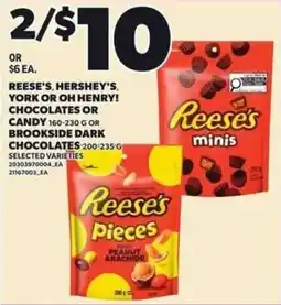 Independent Grocer Reese's, hershey's, york or oh henry! chocolates or candy 160-230 g or brookside dark chocolates offer