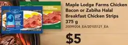 Dominion Maple Lodge Farms Chicken Bacon or Zabiha Halal Breakfast Chicken Strips offer