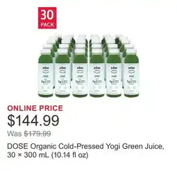 Costco DOSE Organic Cold-Pressed Yogi Green Juice, 30 × 300 mL (10.14 fl oz) offer