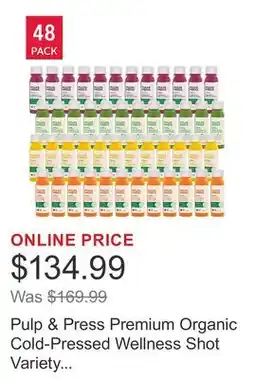 Costco Pulp & Press Premium Organic Cold-Pressed Wellness Shot Variety Pack 70 mL (2.4 fl oz) x 48 Pack offer