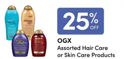 Value Drug Mart OGX Assorted Hair Care or Skin Care Products offer