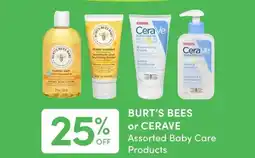 Value Drug Mart Burt's Bees or Cerave Assorted Baby Care Products offer