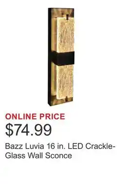 Costco Bazz Luvia 16 in. LED Crackle-Glass Wall Sconce offer
