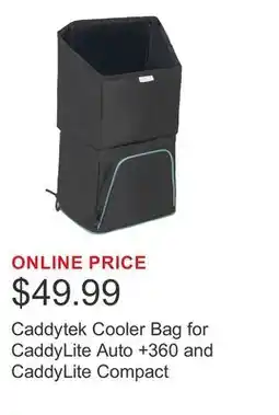 Costco Caddytek Cooler Bag for CaddyLite Auto +360 and CaddyLite Compact offer