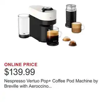 Costco Nespresso Vertuo Pop+ Coffee Pod Machine by Breville with Aeroccino with $25 Nespresso Coffee Credit offer