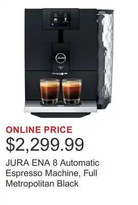 Costco JURA ENA 8 Automatic Espresso Machine, Full Metropolitan Black offer