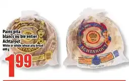 Bonanza Pains pita blancs ou blé entier Achtarout White or whole wheat pita bread offer