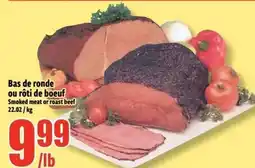 Bonanza Bas de ronde ou rôti de boeuf Smoked meat or roast beef offer