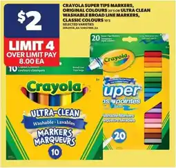 Dominion Crayola Super Tips Markers, Original Colours, 20's or Ultra Clean Washable Broad Line Markers, Classic Colours, 10's offer