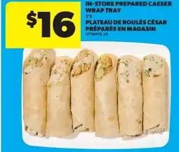 Real Canadian Superstore In-store prepared caeser wrap tray offer