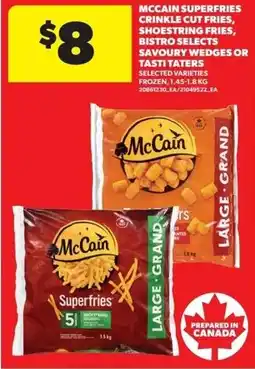 Real Canadian Superstore Mccain superfries crinkle cut fries, shoestring fries, bistro selects savoury wedges or tasti taters offer