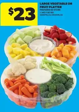 Real Canadian Superstore Large vegetable or fruit platter offer